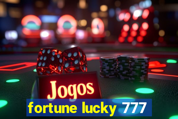 fortune lucky 777